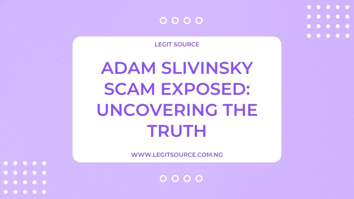 Adam Slivinsky Scam Exposed: Uncovering The Truth