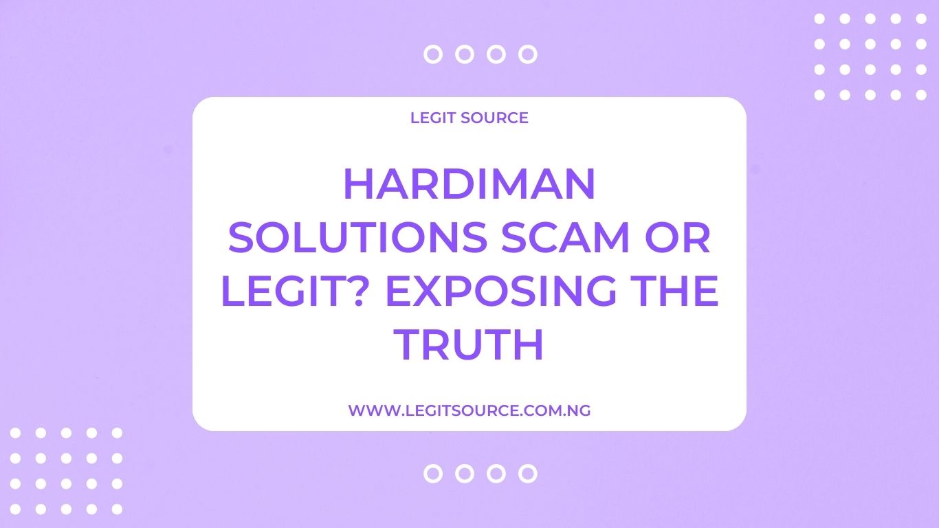 Hardiman Solutions Scam or Legit? Exposing The Truth