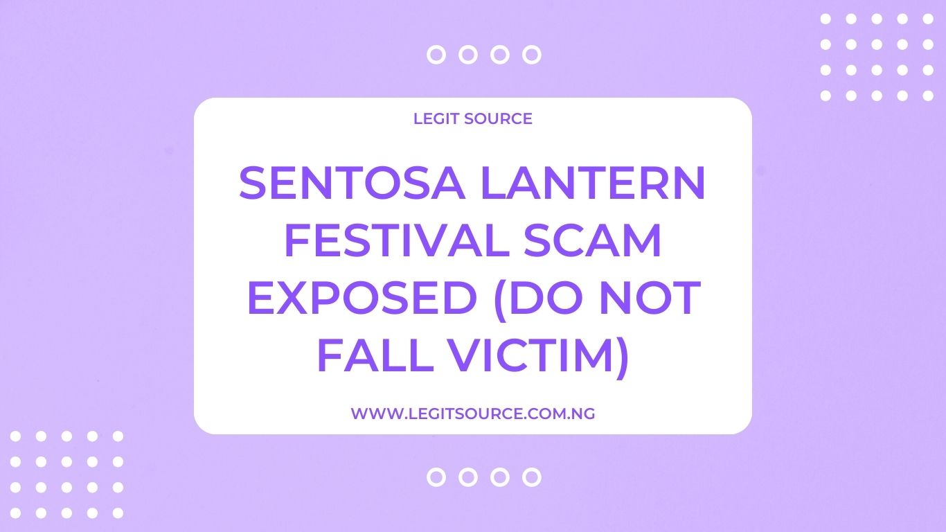 Sentosa Lantern Festival Scam Exposed (Do Not Fall Victim)