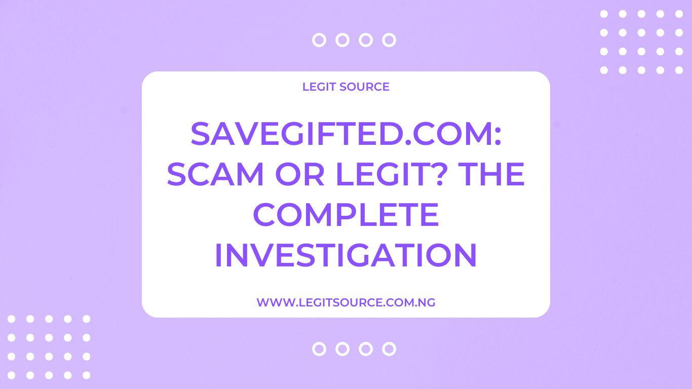 SaveGifted.com: Scam or Legit? The Complete Investigation [2025 Update]